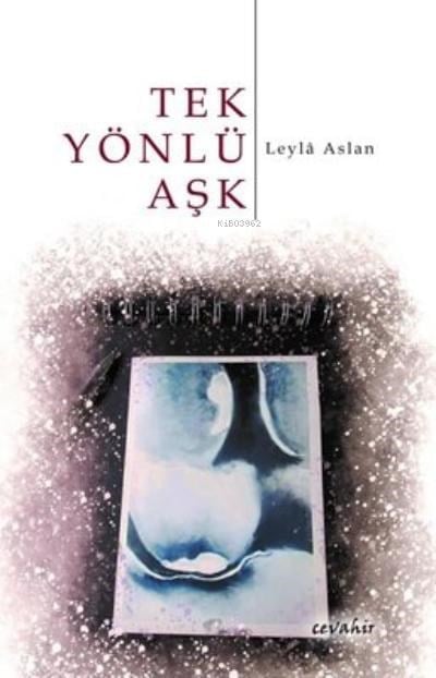 Tek Yönlü Aşk