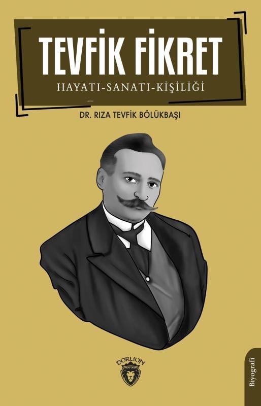 Tevfik Fikret Hayatı-Sanatı-Kişiliği