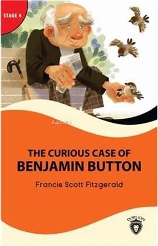 The Curious Case Of Benjamin Button - Stage 4; Alıştırma ve Sözlük İlaveli