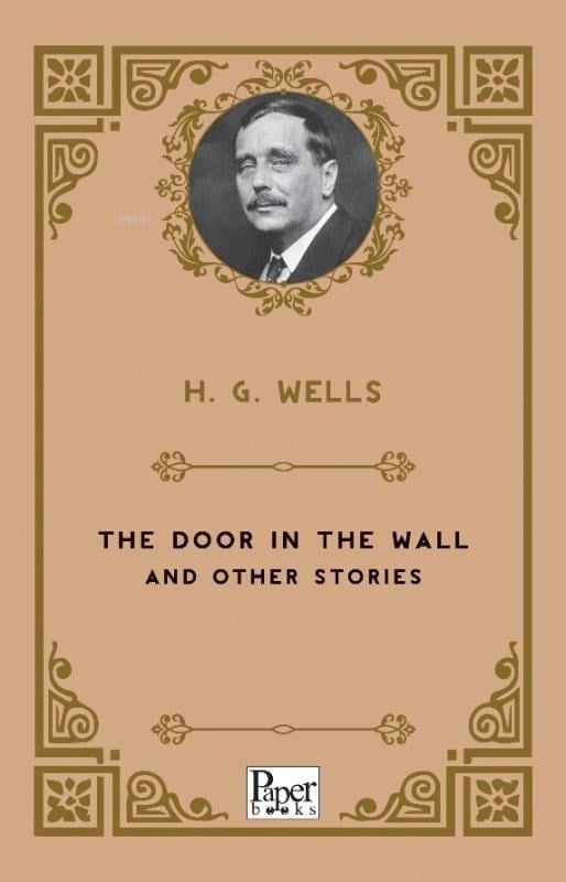 The Door in the Wall;and Other Stories