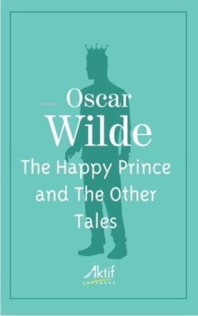 The Happy Prince and The Other Tales