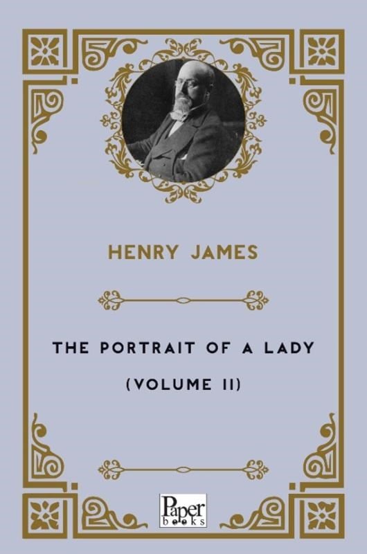 The Portrait of a Lady Volume-II