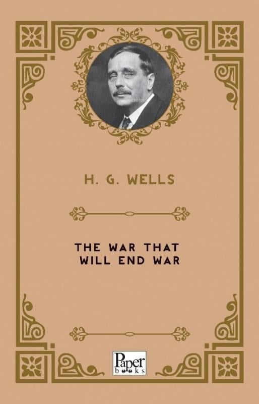 The War That Will End War