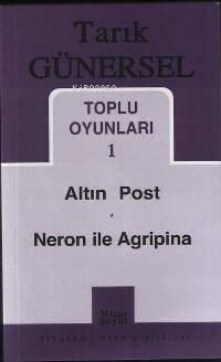 Toplu Oyunları 1; Altın Post - Neron ile Agripina