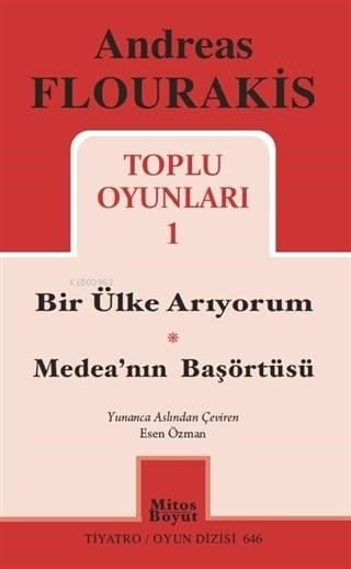 Toplu Oyunları 1; Bir Ülke Arıyorum - Medea'nın Başörtüsü