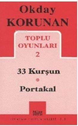 Toplu Oyunları 2; 33 Kurşun, Portakal
