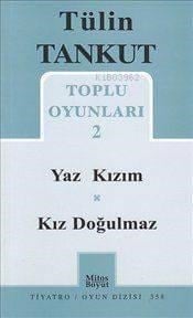 Toplu Oyunları 2; Yaz Kızım - Kız Doğulmaz