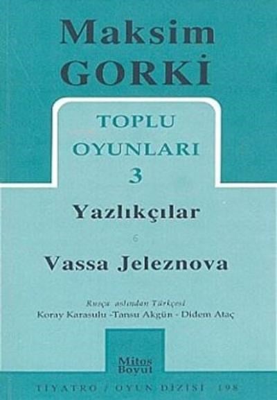 Toplu Oyunları 3 - Yazlıkçılar - Vassa Jeleznova