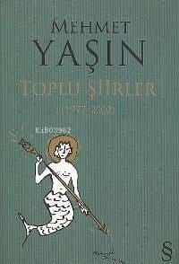 Toplu Şiirler (1977-2002)