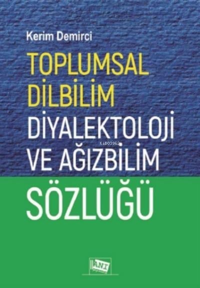 Toplumsal Dilbilim Diyalektoloji ve Ağızbilim Sözlüğü