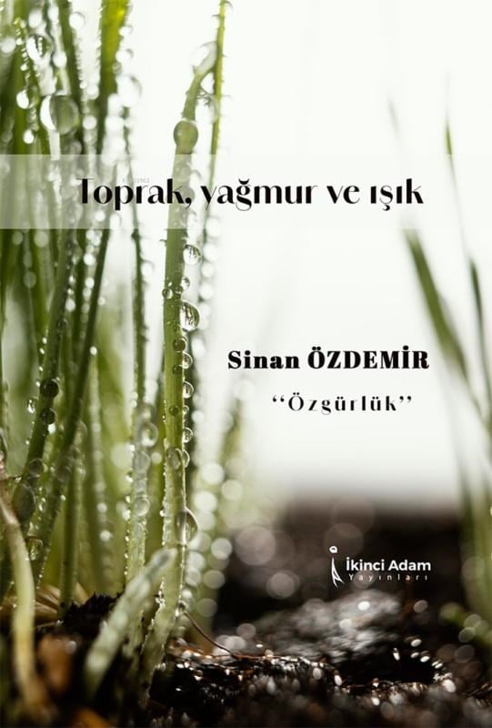 Toprak, Yağmur ve Işık