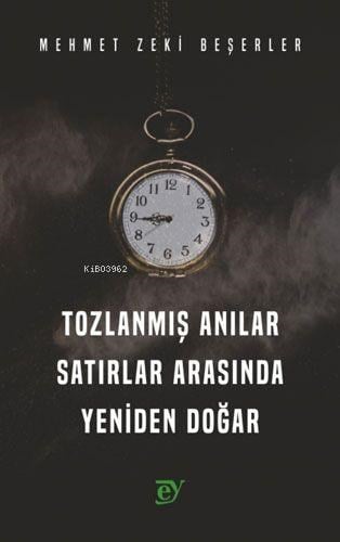 Tozlanmış Anılar Satırlar Arasında Yeniden Doğar