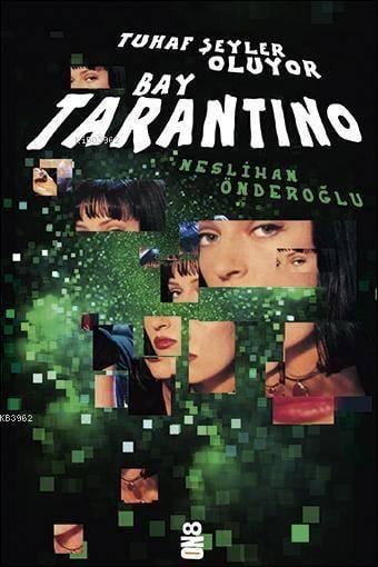 Tuhaf Şeyler Oluyor - Bay Tarantino