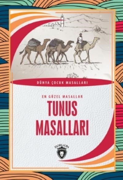 Tunus Masalları;En Güzel Masallar