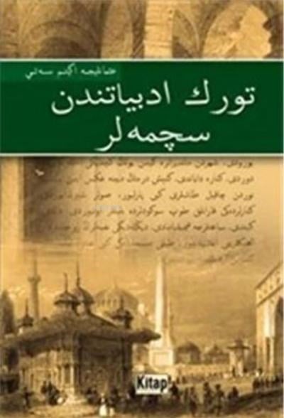 Türk Edebiyatından Seçmeler / (Osmanlıca)