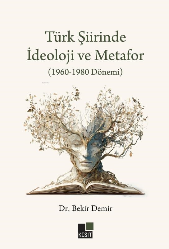 Türk Şiirinde İdeoloji Ve Metafor (1960-1980 Dönemi)