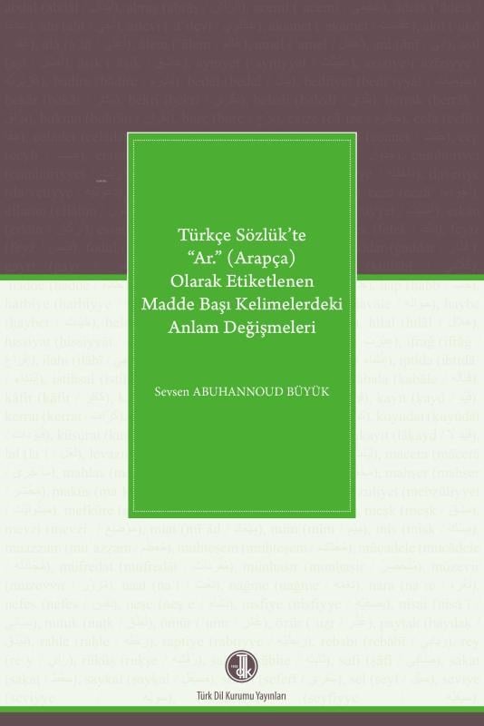 Türkçe Sözlük’te “Ar.” (Arapça) Olarak Etiketlenen Madde Başı Kelimelerdeki Anlam Değişmeleri