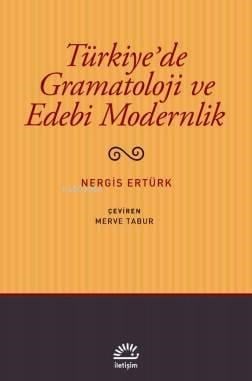 Türkiye'de Gramatoloji ve Edebi Modernlik