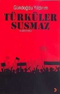 Türküler Susmaz