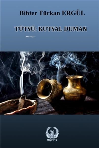 Türsü: Kutsal Duman