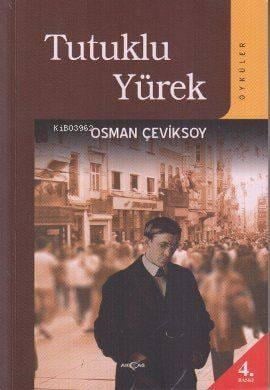 Tutuklu Yürek; (Öyküler)