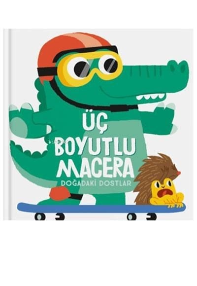 Üç Boyutlu Macera - Doğadaki Dostlar