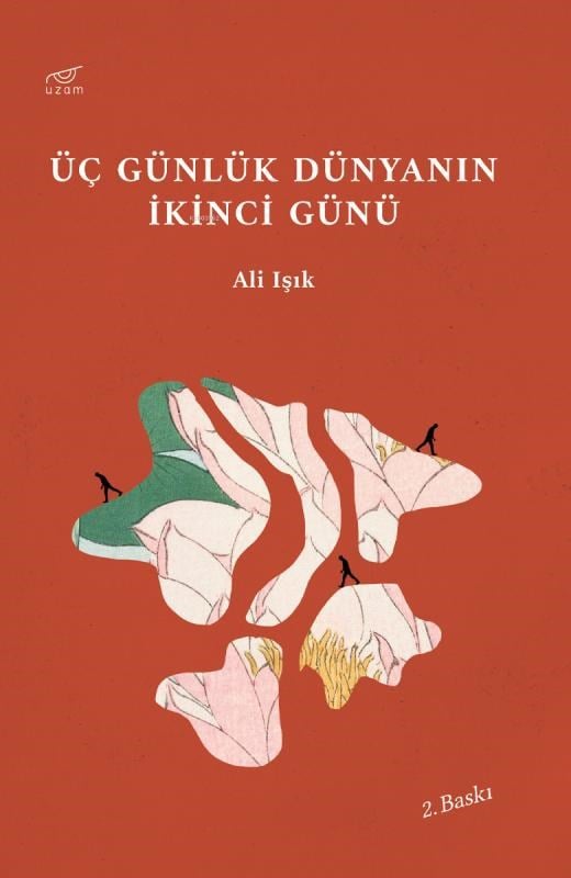 Üç Günlük Dünyanın İkinci Günü
