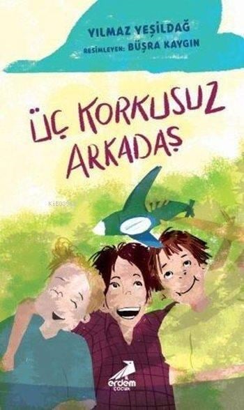 Üç Korkusuz Arkadaş
