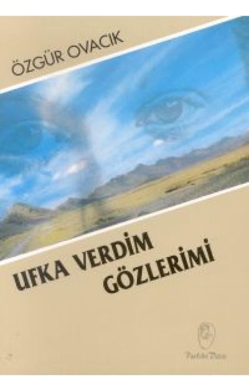 Ufka Verdim Gözlerimi