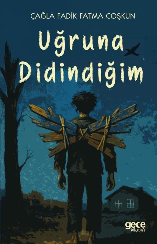 Uğruna Didindiğim