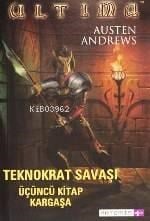 Ultima Teknokrat Savaşı - 3 Kargaşa