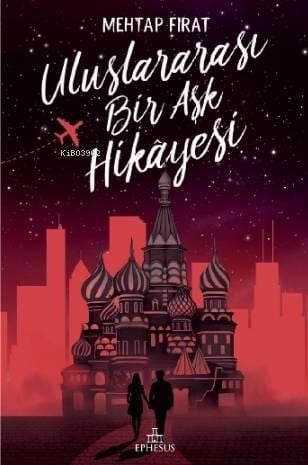Uluslararası Bir Aşk Hikâyesi (Ciltli)
