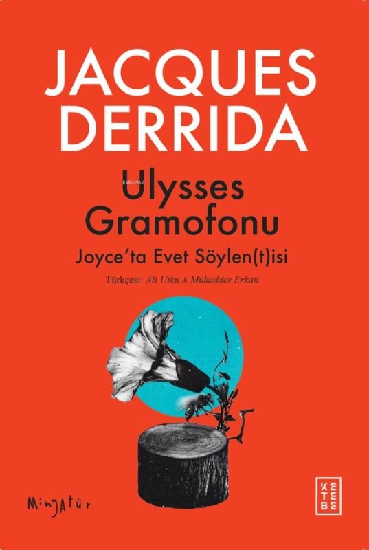Ulysses Gramofonu;Joyce’ta Evet Söylen(t)isi
