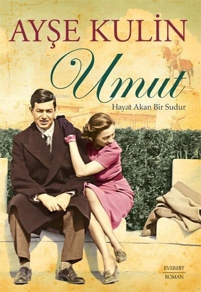 Umut; Hayat Akan Bir Sudur