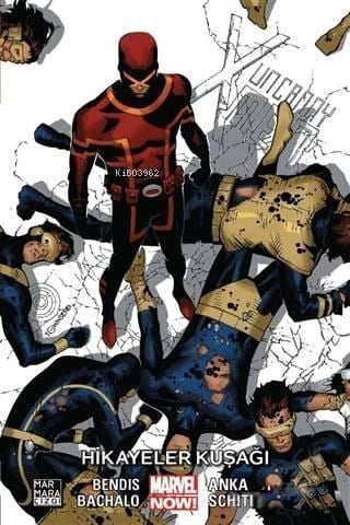 Uncanny X-Men Cilt 6: Hikayeler Kuşağı