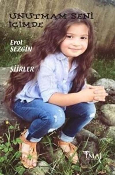 Unutmam Seni İçimde