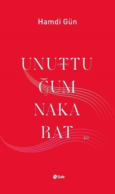 Unuttuğum Nakarat