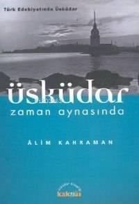 Üsküdar Zaman Aynasında