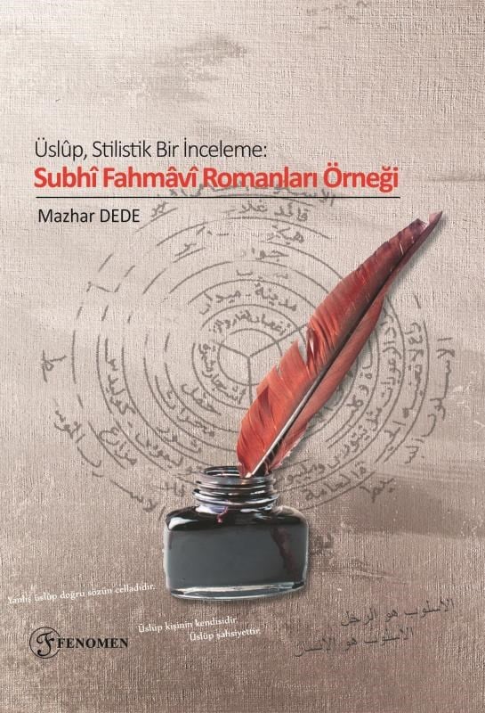 Üslûp, Stilistik Bir İnceleme:  Subhî Fahmâvî Romanları Örneği