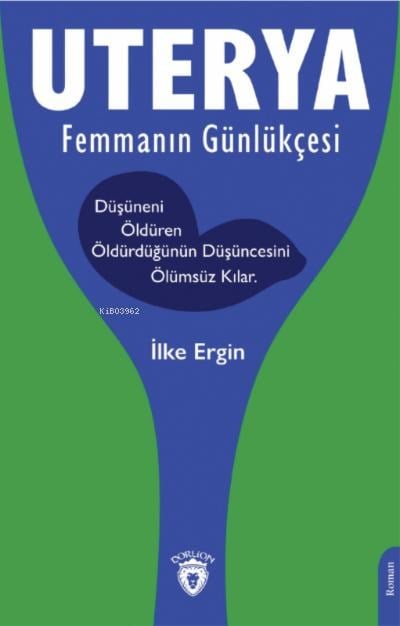 Uterya Femmanın Günlükçesi