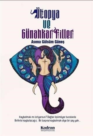 Ütopya ve Günahkar Filler
