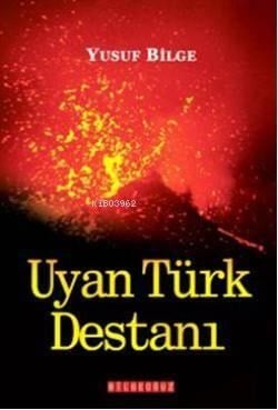Uyan Türk Destanı
