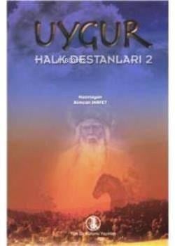 Uygur Halk Destanları 2