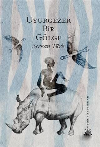 Uyurgezer Bir Gölge