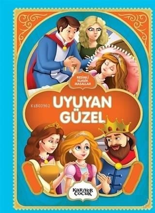 Uyuyan Güzel - Resimli Klasik Masallar
