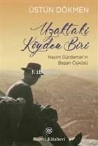 Uzaktaki Köyden Biri; Haşim Gürdamar'ın Başarı Öyküsü