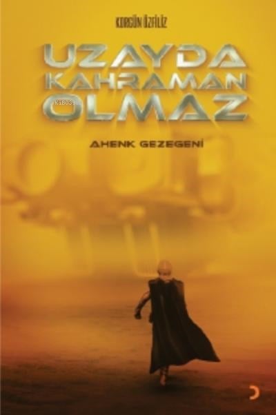 Uzayda Kahraman Olmaz;Ahenk Gezegeni