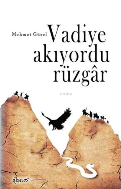 Vadiye Akıyordu Rüzgar
