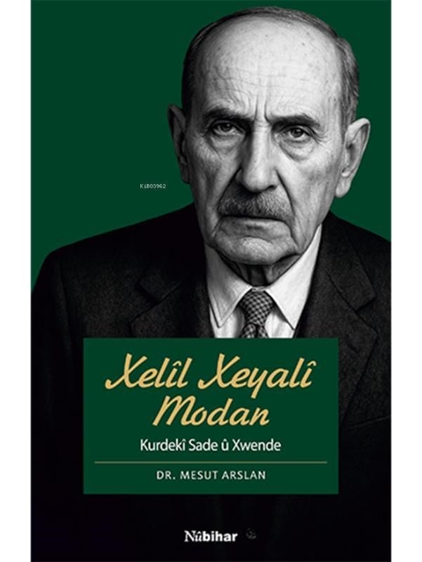 Xelîl Xeyalî Modan ;Kurdekî Sade û Xwende