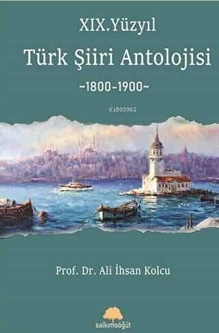 XIX. Yüzyıl Türk Şiiri Antolojisi